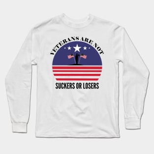 Veterans are NOT suckers or losers Black Long Sleeve T-Shirt